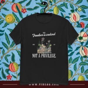 Freedom is instinct, Not a privilege - vintage shirts for men and women