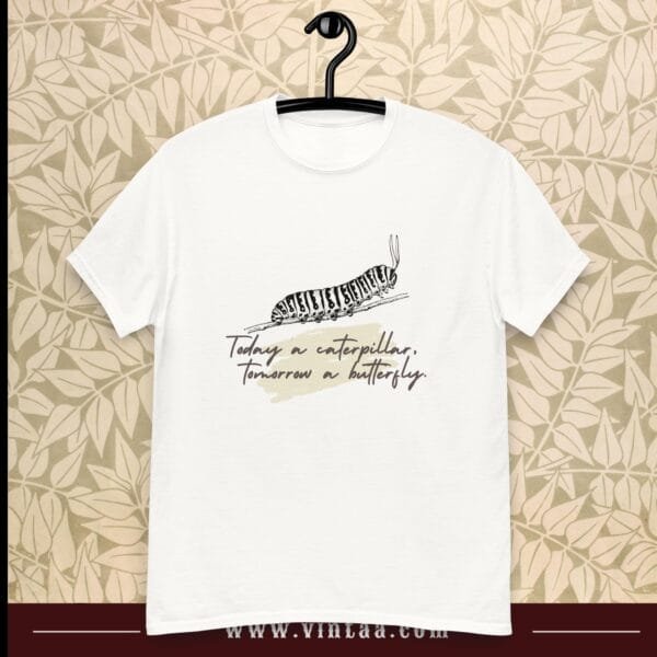Today a caterpillar, tomorrow a butterfly - vintage shirts for men and women