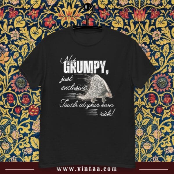Not grumpy, just exclusive. Touch at your own risk