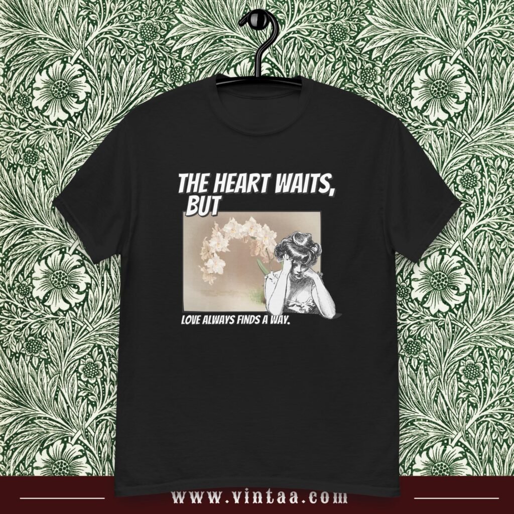 The heart waits, but love always finds a way